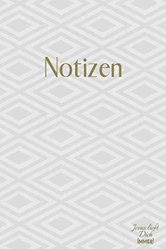 Jesus liebt Dich mit goldener Schrift "Notizen" - hellgraue Karos: 60 Seiten - liniert - A5 (Hellgrau und Gold, Band 3)