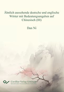 Ähnlich aussehende deutsche und englische Wörter mit Bedeutungsangaben auf Chiinesisch (III)