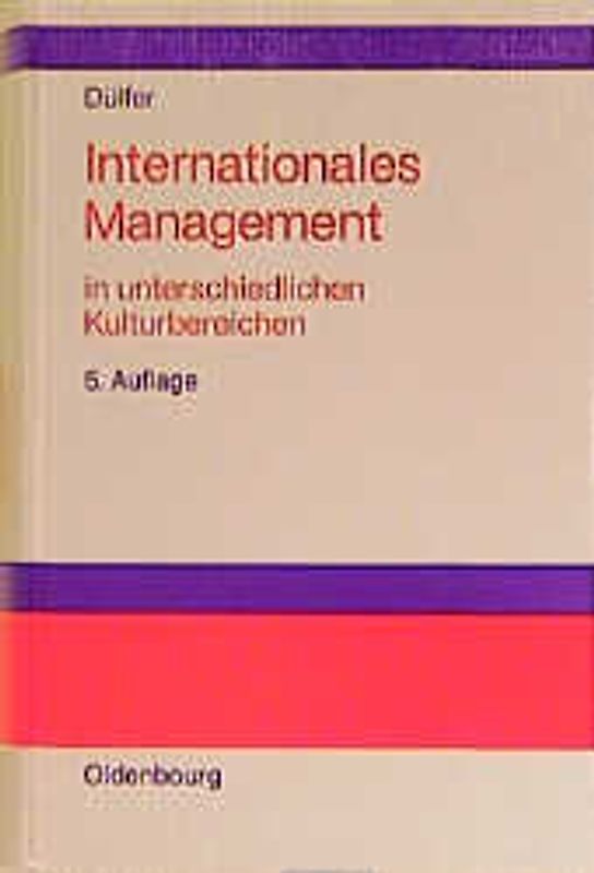 Internationales Management in unterschiedlichen Kulturbereichen