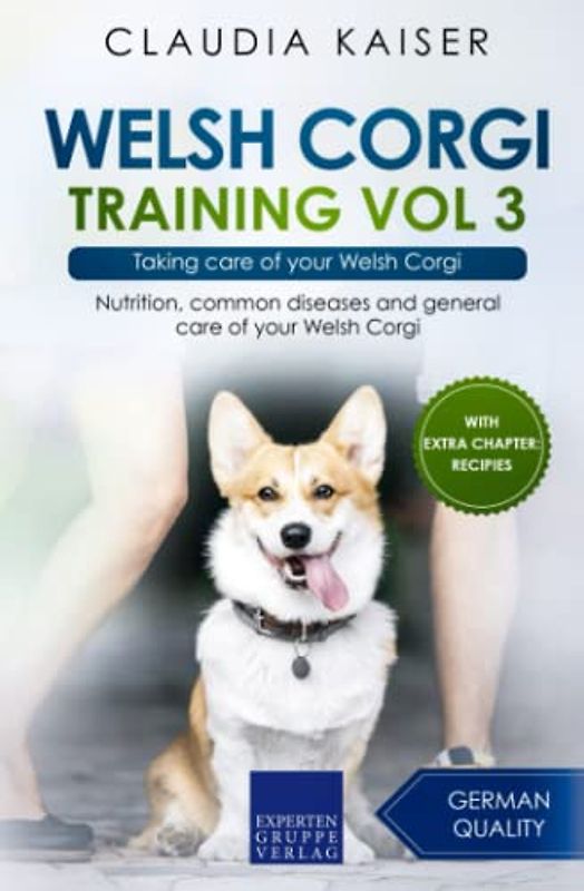 Welsh Corgi Training Vol 3: Taking care of your Welsh Corgi