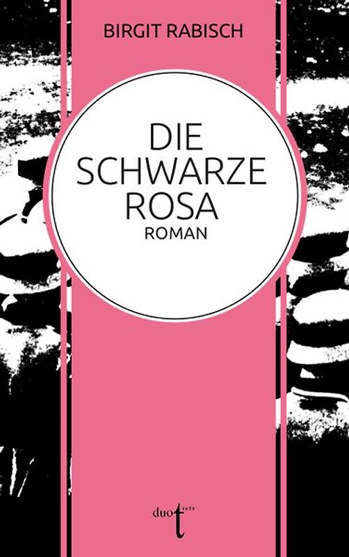 Die Schwarze Rosa