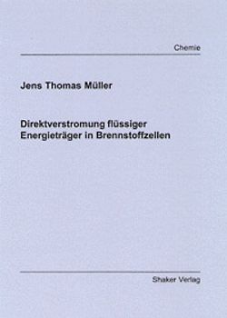 Direktverstromung flüssiger Energieträger in Brennstoffzellen