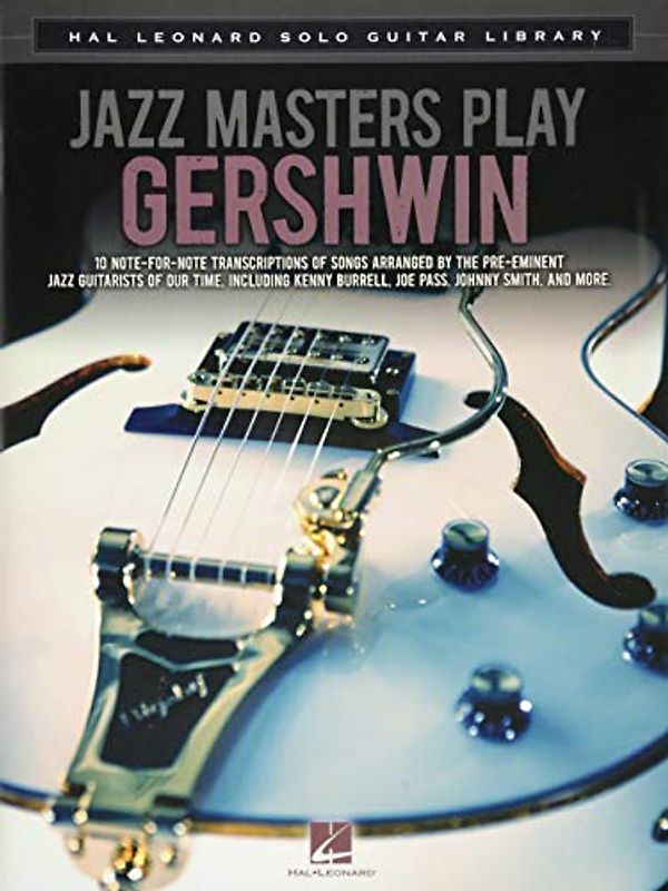 Hal Leonard Solo Guitar Library: Jazz Masters Play Gershwin