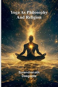 Yoga As Philosophy And Religion