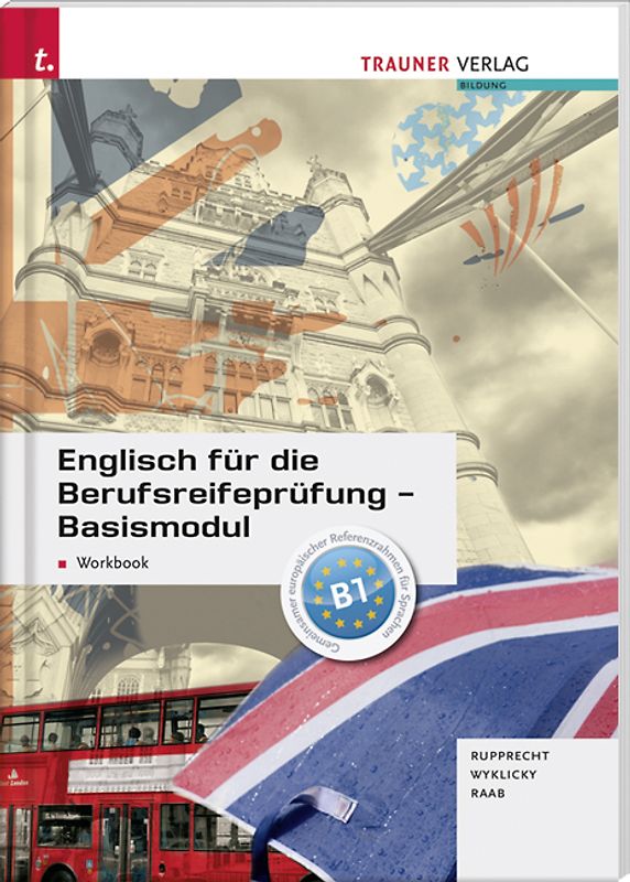 Englisch für die Berufsreifeprüfung - Basismodul Workbook