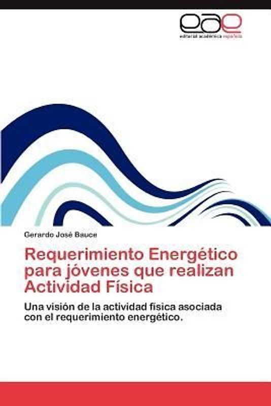 Requerimiento Energético para jóvenes que realizan Actividad Física