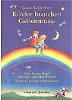 Kinder brauchen Geheimnisse