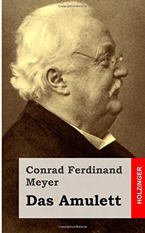 Das Amulett - Meyer, Conrad Ferdinand
