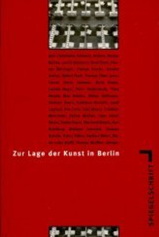 Spiegelschrift. Kommentare zur Situation der bildenden Kunst in Berlin