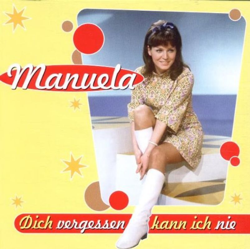 Manuela - Dich Vergessen Kann Ich Nie