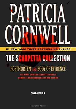 The Scarpetta Collection Volume I: Postmortem / Body of Evidence - Patricia Cornwell