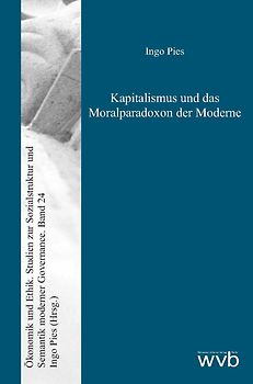 Kapitalismus und das Moralparadoxon der Moderne