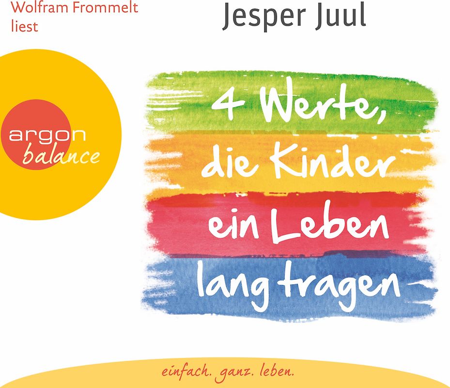 Vier Werte, die Kinder ein Leben lang tragen