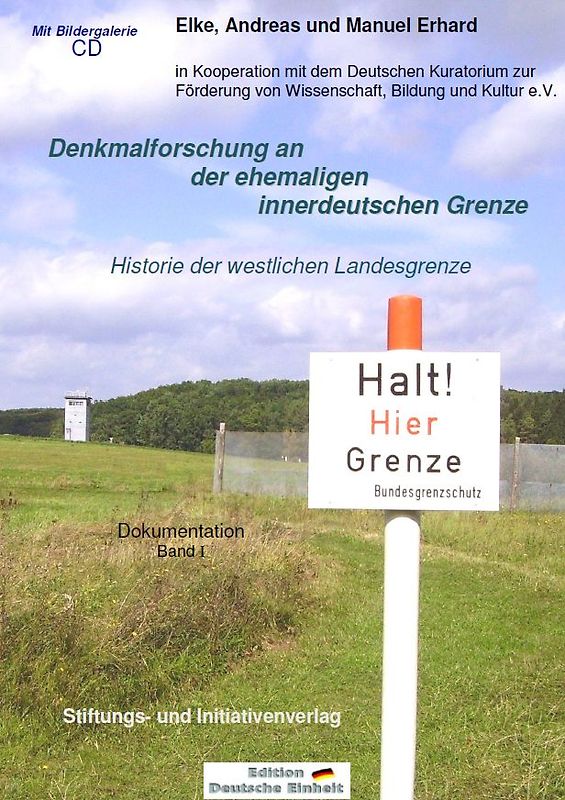 Denkmalforschung an der ehemaligen innerdeutschen Grenze. Historie der westlichen Landesgrenze