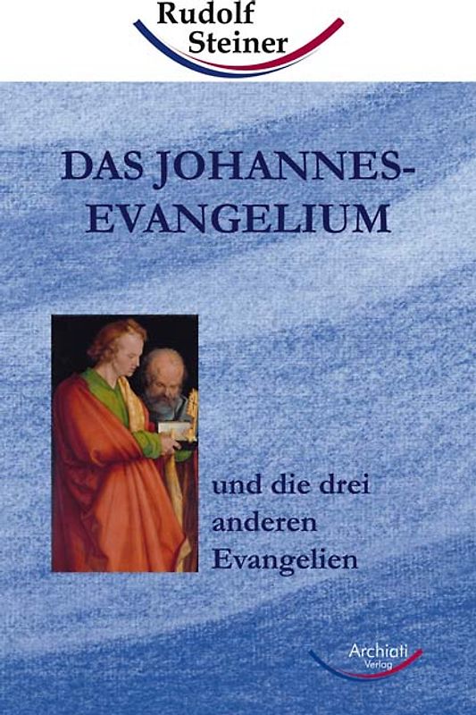 Das Johannes-Evangelium und die drei anderen Evangelien