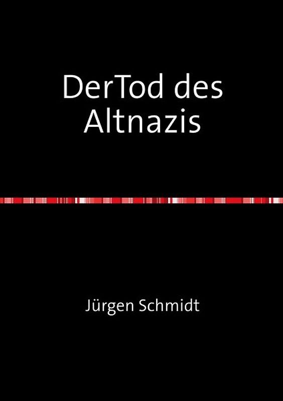 Der Tod des Altnazis