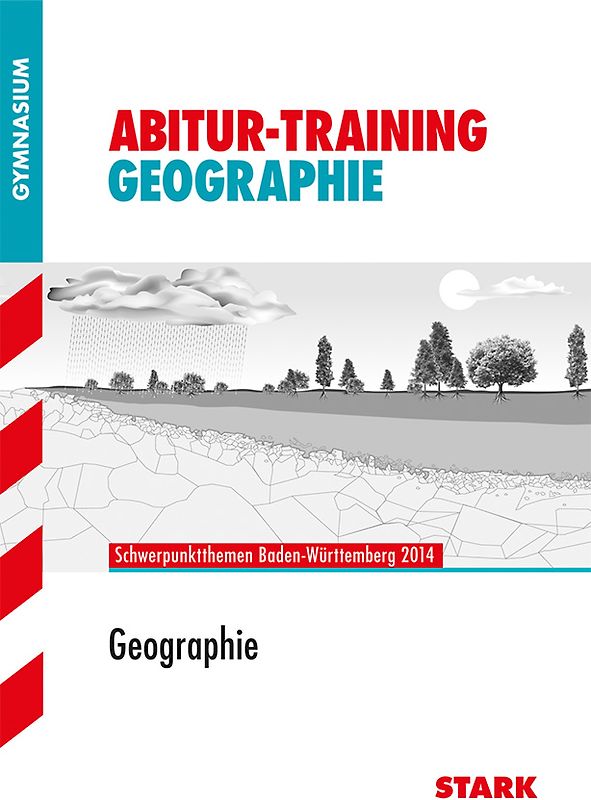 STARK Abitur-Training - Geographie Baden-Württemberg 2014