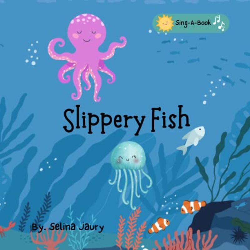 Slippery Fish: Sing a book for children