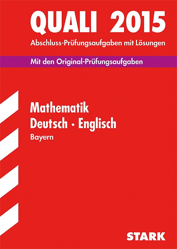 Quali Mittelschule Bayern - Mathematik, Deutsch, Englisch