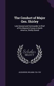 The Conduct of Major Gen. Shirley