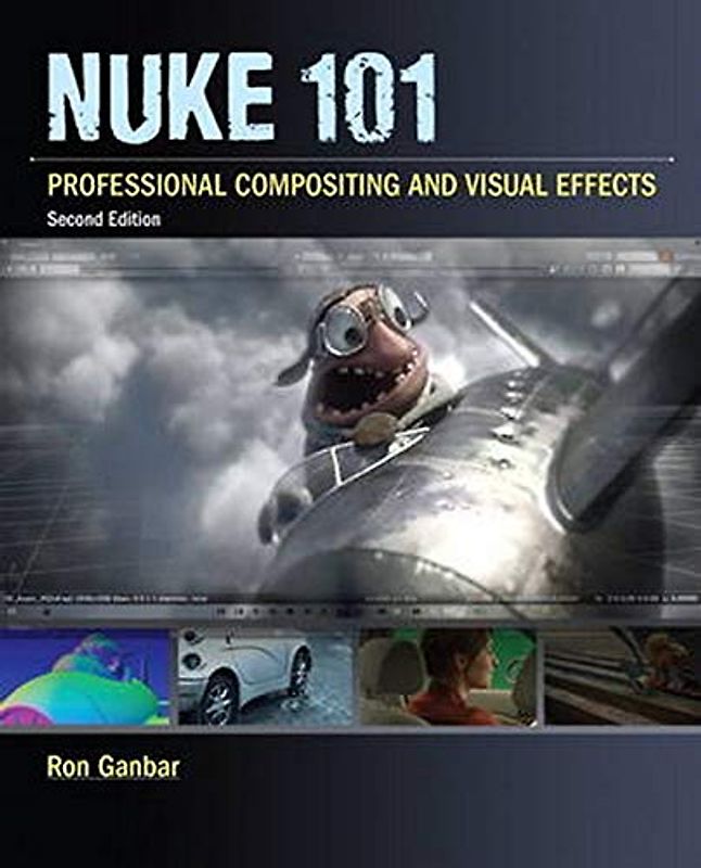 Nuke 101: Professional Compositing and Visual Effects
