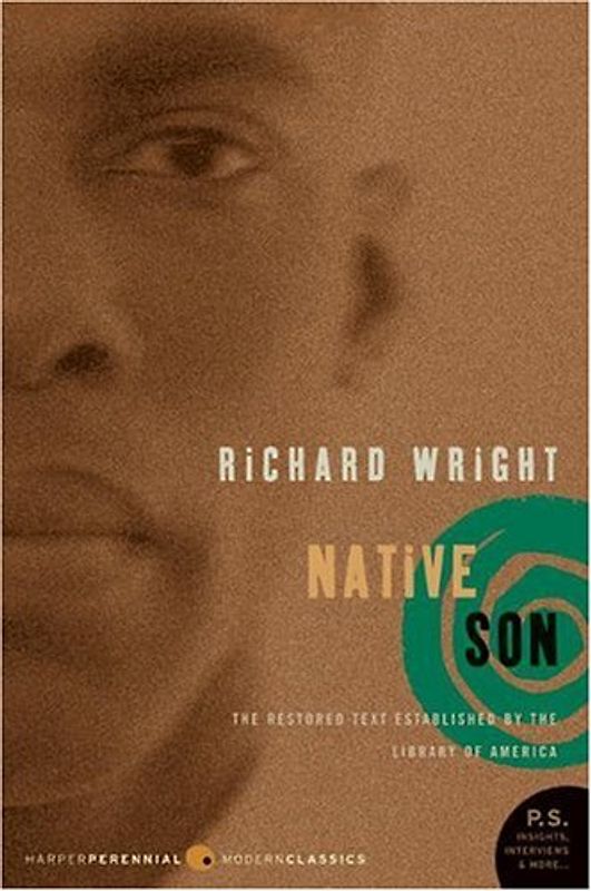 Native Son: The restored text established by the Library of America (Perennial Classics) - Richard Wright