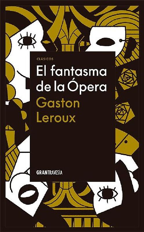 El Fantasma de la Ópera / The Phantom of the Opera