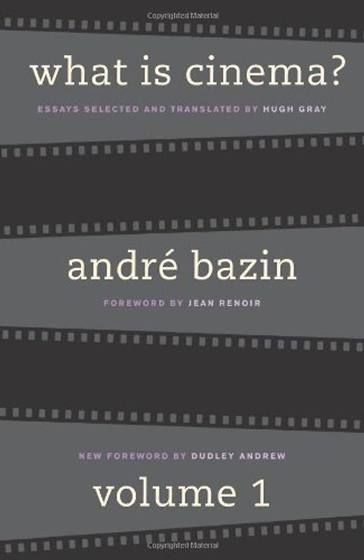 What Is Cinema?: Volume I: 1
