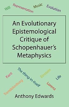 An Evolutionary Epistemological Critique of Schopenhauer's Metaphysics