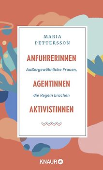 Anführerinnen, Agentinnen, Aktivistinnen