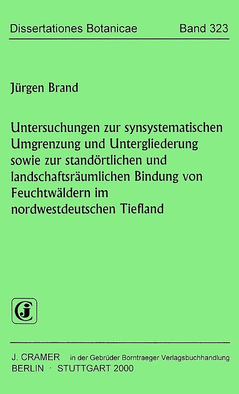 Untersuchungen zur synsystematischen Umgrenzung und Untergliederung sowie zur standörtlichen und landschaftsräumlichen Bindung von Feuchtwäldern im nordwestdeutschen Tiefland