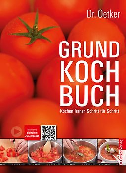Grundkochbuch. Kochen lernen Schritt für Schritt
