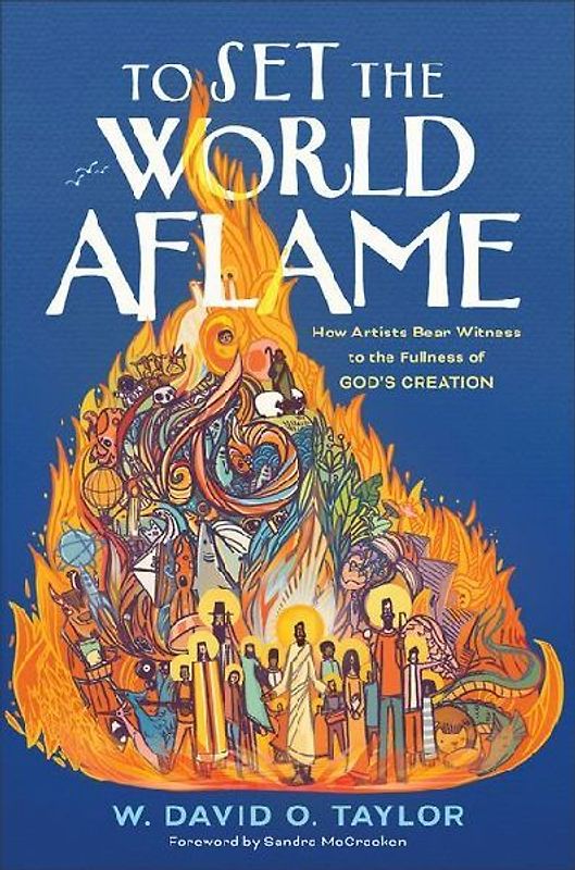 To Set the World Aflame