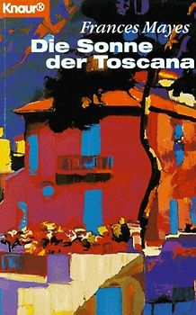 Die Sonne der Toscana