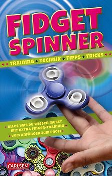 Fidget Spinner - Tipps und Tricks, Technik und Training