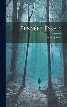 Pensées, Essais