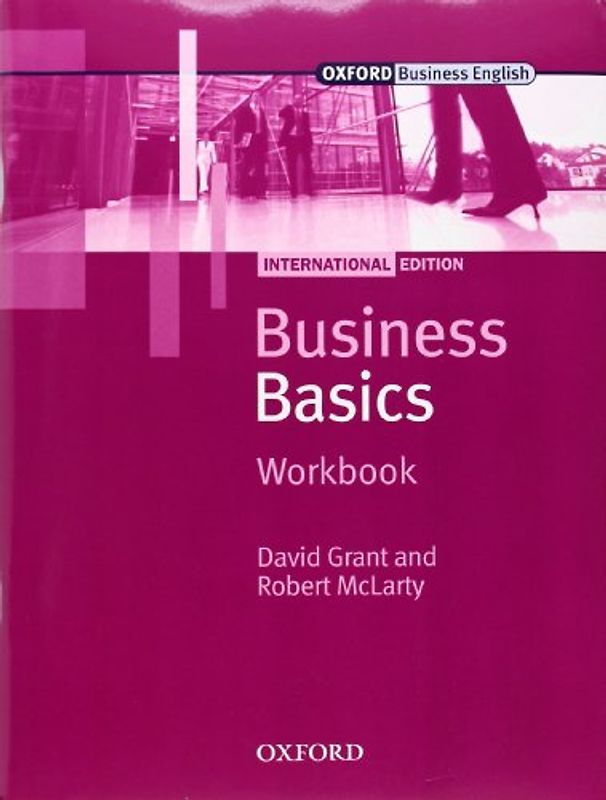 Business Basics - International. Workbook (Business Basics International Edition) - David Grant