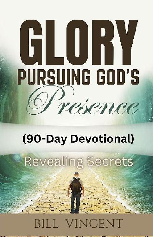 Glory Pursuing God's Presence (90-Day Devotional)