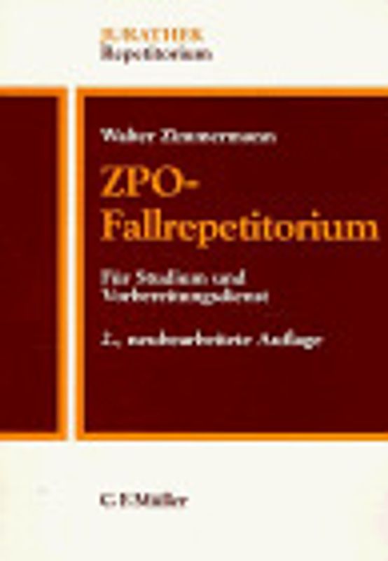 ZPO-Fallrepetitorium. Für Studium und Vorbereitungsdienst