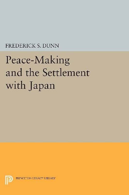 Peace-Making and the Settlement with Japan