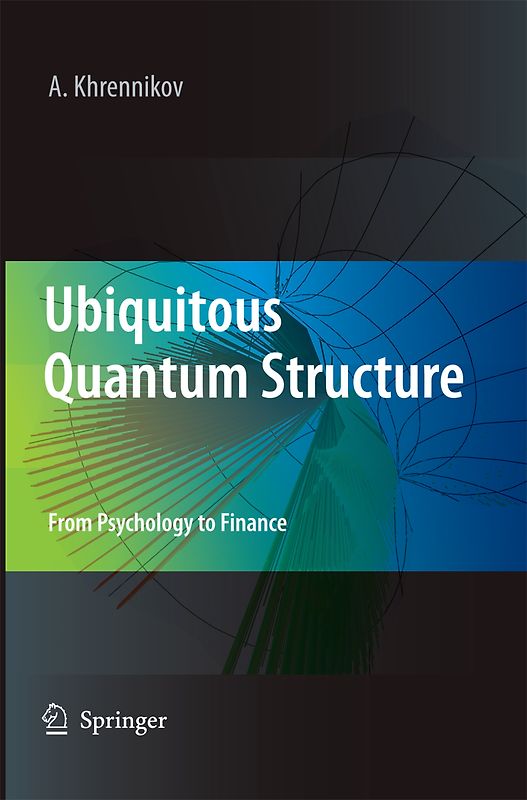 Ubiquitous Quantum Structure