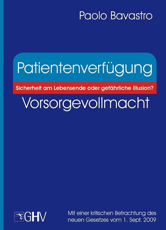 Patientenverfügung - Vorsorgevollmacht