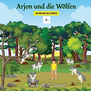 Arjon und die Wölfe: Die Märchen des Schäfers