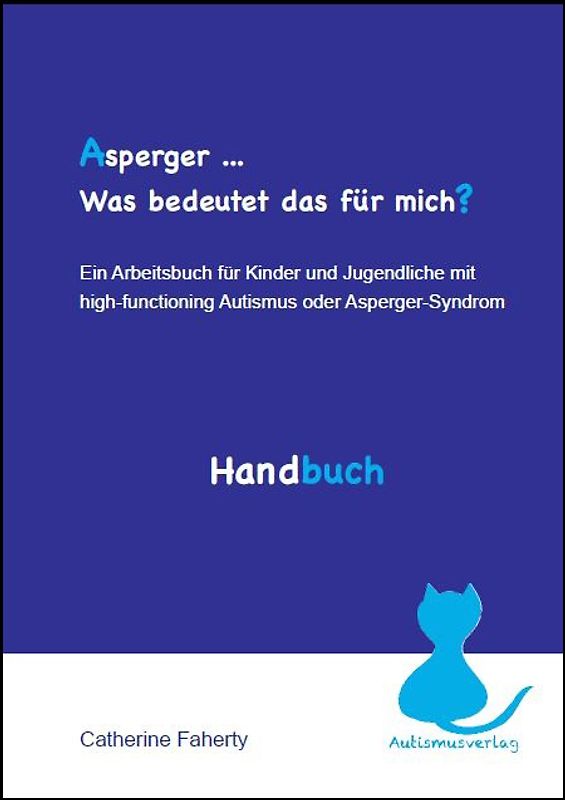 Asperger... Was bedeutet das für mich? Handbuch