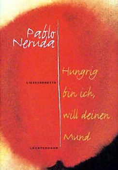 Hungrig bin ich, will deinen Mund