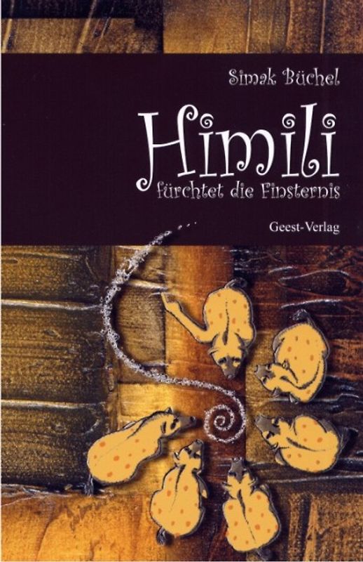 Himili fürchtet die Finsternis