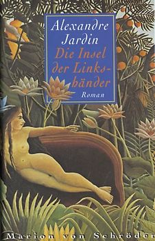 Die Insel der Linkshänder. Roman