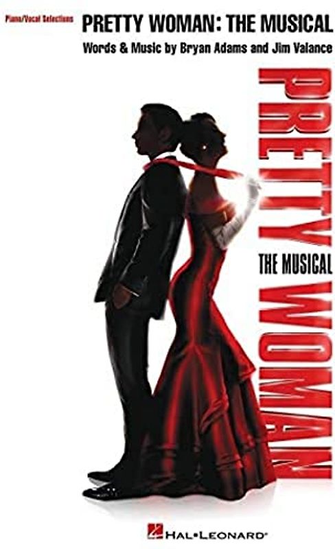 Pretty Woman: The Musical: Piano/Vocal Selections