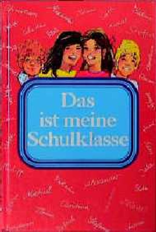 Das ist meine Schulklasse