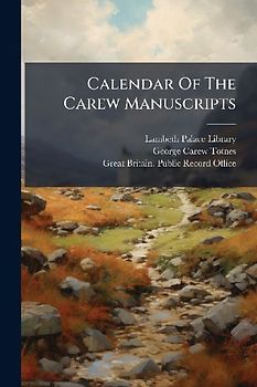 Calendar Of The Carew Manuscripts